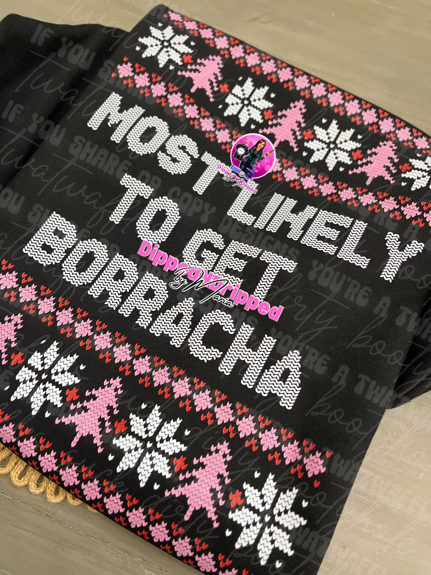 Most likely to get borracha sweatshirt